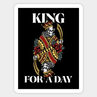 King For A Day Poker Card Kings Magnet